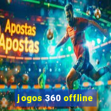 jogos 360 offline